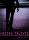 [Hidden Talents 01] • Hidden Talents